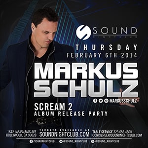 "Scream 2" Album Release Party: Markus Schulz @ Sound Nightclub, Los Angeles [Thumbnail]
