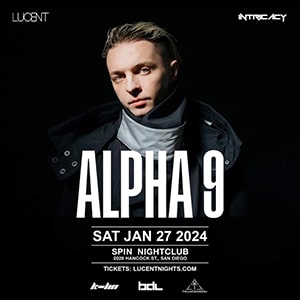 Alpha 9 @ Spin Nightclub, San Diego [Thumbnail]
